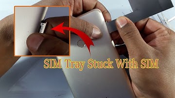 How to Remove Stuck SIM Tray With SIM Card?