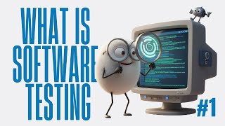 What is Software Testing | Importance of Software Testing Explained | QA Vault