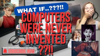 What If Computers Were Never Invented  video Net Worth