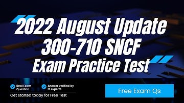 2022 FREE Cisco 300-710 Real Exam Questions and Answers