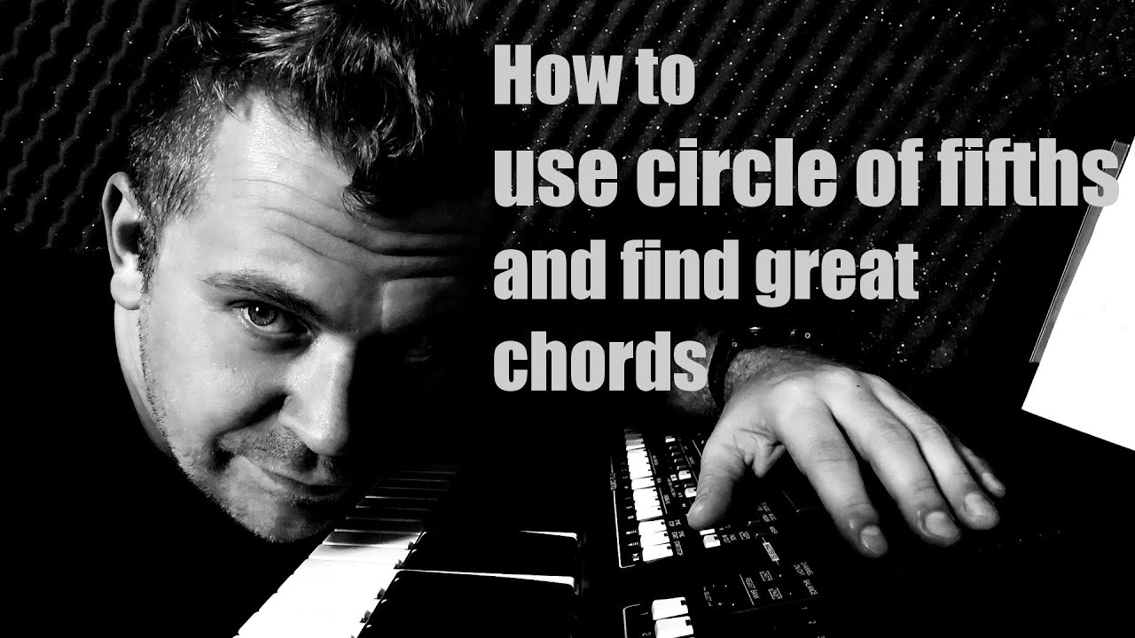 How to use circle of fifths - practical tips