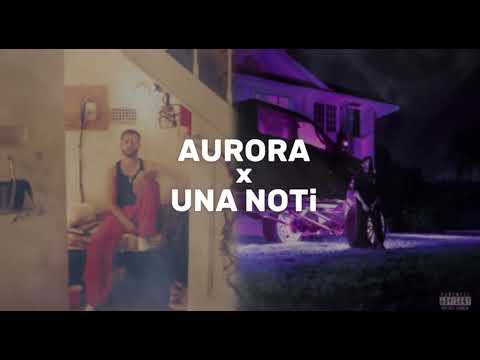 AURORA x UNA NOTi (Mora, De La Rose, Omar Courtz) DJ EXTENDED Mashup by Mpop_
