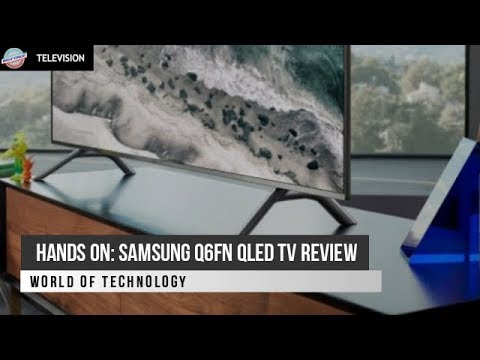 Hands on: Samsung Q6FN QLED TV review