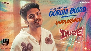 Oorum Blood | Dude | Pradeep Ranganathan,Mamitha|@SaiAbhyankkar| Keerthiswaran |Paal Dabba| Mythri