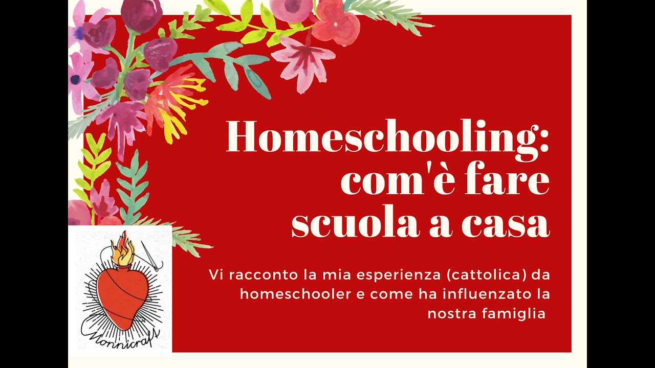 Homeschooling: com'è fare scuola a casa.