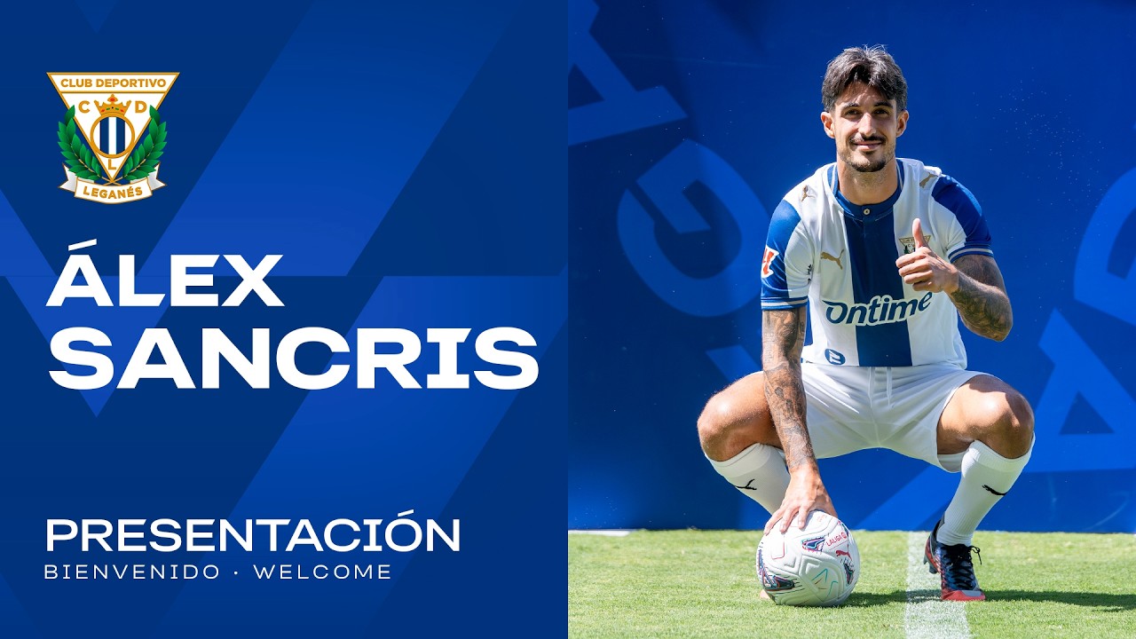 📹🎙️ Presentation of Álex Sancris as the new CD Leganés player