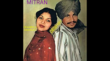 Dat Khol Mitran - Amar Singh Chamkila & Amarjot