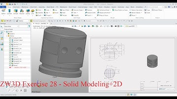 ZW3D Exercise 28 - Solid modeling+2D