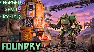 Charged Xeno Crystals. | Foundry Gameplay EP74 2026