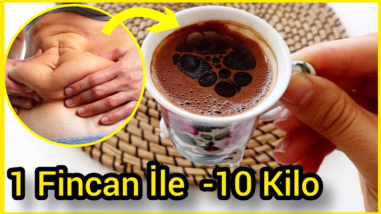 1 Fincan Kahve İle 10 Kilo Vermek Yağ Yakmak Göbek Eritmek YouTube