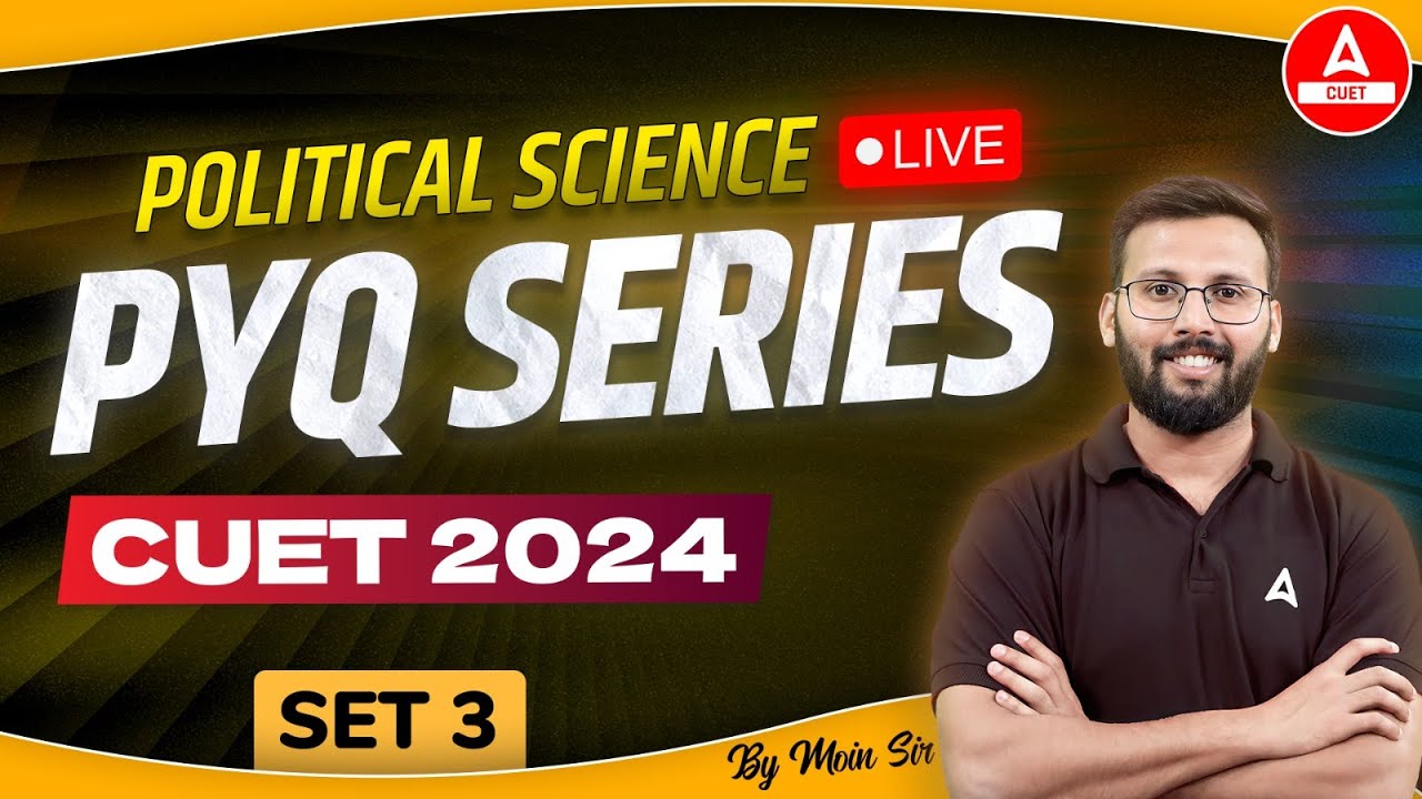 CUET 2024 Political Science Previous Year Question | PYQ's Set 3 | By ...