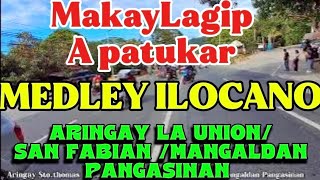 makalagip A Medley Ilocano patukar Amiananaringay La Unionsan Fabian To Pangasinankapacis