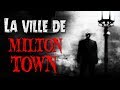 Milton town  creepypasta fr