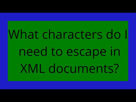 What characters do I need to escape in XML documents?