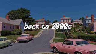 back to 2000s ~summer vibes playlist