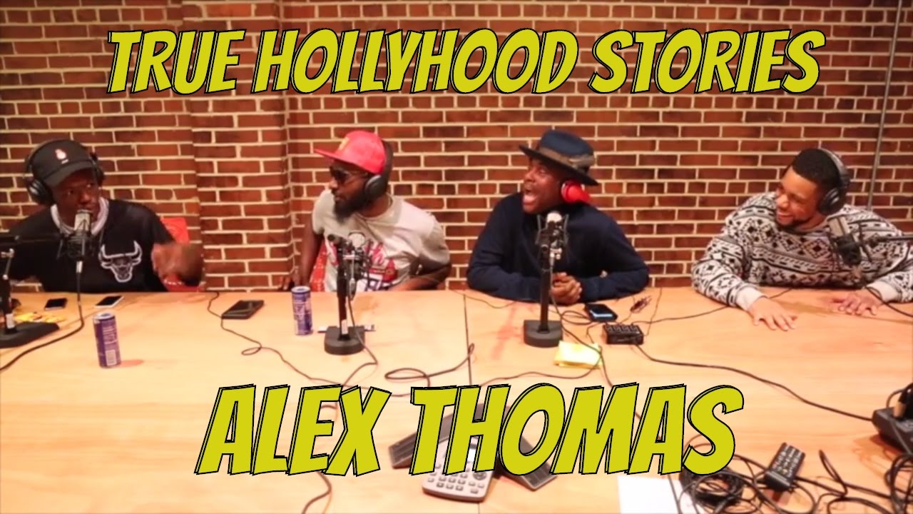 Alex Thomas True HollyHood Stories | The 85 South Show