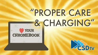 Heart Your Chromebook: Proper Care and Charging | Student Tech Safety Guide