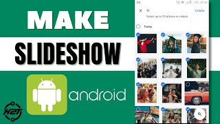 How To Make Slideshow on Your Android