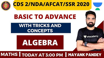 Algebra | Part 1| Zero to Hero | Numerical Ability for Defence | CDS 2020 Exam
