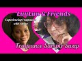 LuuLuu & Friends with Experiencing Fragrances with Amina | Fragrance Sample Swap