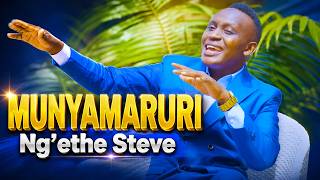 MUNYAMARURI SOFT VERSION BY NG'ETHE STEVE 