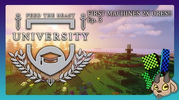 FTB University Ep. 3  First Machines & Double Ores!