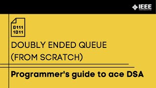 Doubly Ended Queue (From Scratch) .