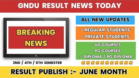 Gndu Result News Today 😱 2nd / 4th / 6th Sem ✍️ Result Publish From June Month | Gndu Latest Update