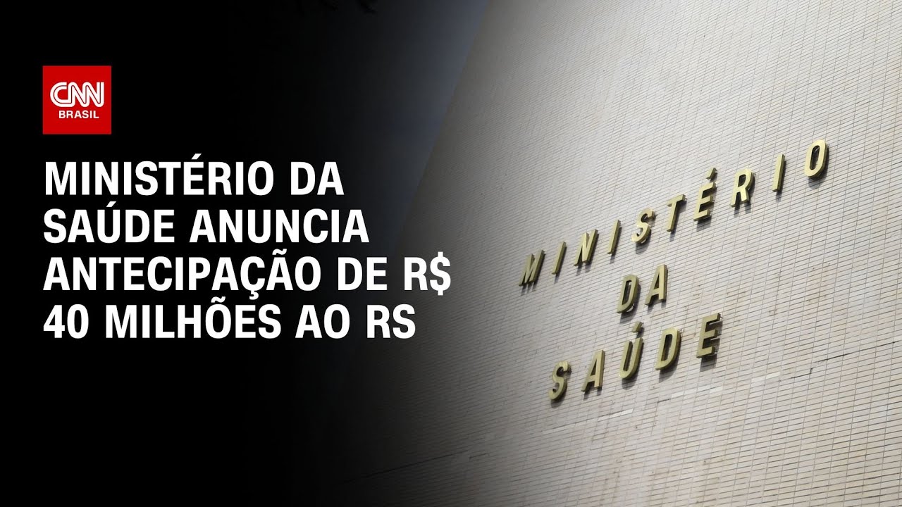 Ministério da Saúde anuncia antecipação de R$ 40 milhões ao RS | CNN NOVO DIA