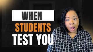 What To Do When Students Test The Limits Without Losing Your Cool