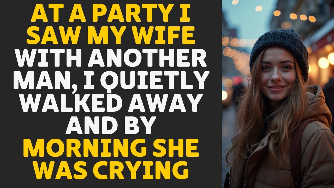 I saw my wife with another man at a party — I walked away, and by morning she was in tears