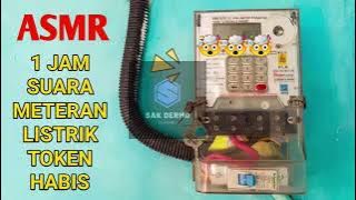 ASMR 1 JAM SUARA METERAN LISTRIK TOKEN HABIS