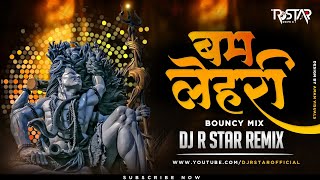 Babam Bam Bam Lehri (Bouncy Mix) DJ R Star Remix | Babam Bam | Kailash Kher | Maha Shivratri Special