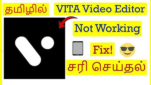 How to Fix VITA Video Editor App Not Working Problem In Mobile Tamil |VividTech