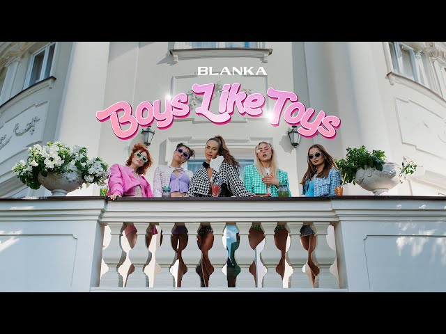Blanka - Boys Like Toys [Official Music Video] class=