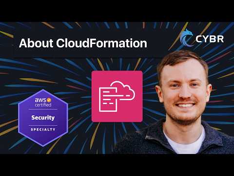 About AWS CloudFormation - SCS-C03