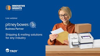 Pitney Bowes: Shipping & Mailing Solutions for Any Industry | Innovative Insights Webinar