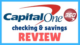 Capital One 360 Review: Should you get Capital One Checking and Capital One Savings?