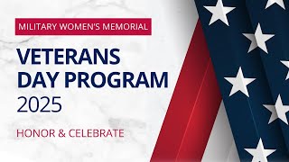 Military Women’s Memorial 28th Annual Veterans Day Program - November 11, 2025 video