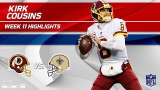 Famous Kirk Cousins' Crazy Game w/ 322 Yards & 3 TDs! | Redskins vs. Saints | Wk 11 Player HLs Profile
