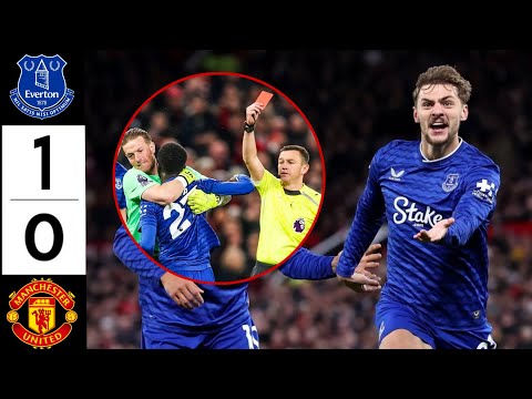 Manchester United vs Everton 0-1 Highlights & Goals  Idrissa Gueye Red card & Dewsbury-Hall Goal