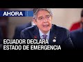 Última Hora - Presidente de #Ecuador declara estado de emergencia por alto índice de narcotráfico