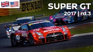 2017 SUPER GT FULL RACE - ROUND 3 - AUTOPOLIS - LIVE, ENGLISH COMMENTARY.