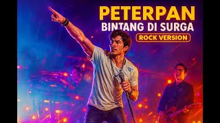 Peterpan – Bintang di Surga (AI Rock Cover | NgerockAI) 🎸🤖