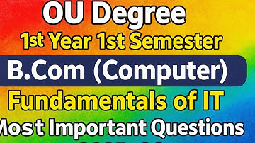 OU Degree 1st Sem B.Com(CA)– Fundamentals of InformationTechnology |Most Important Questions 2025–26