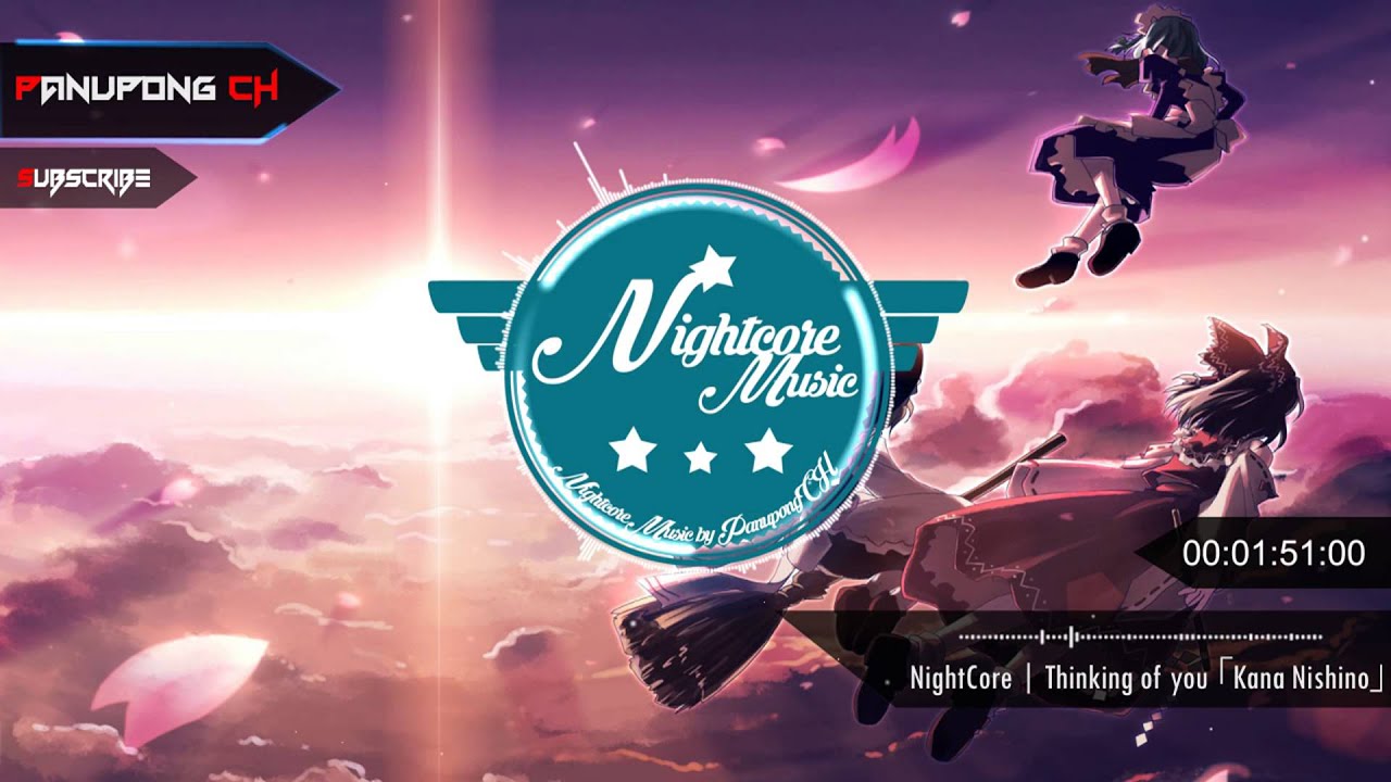 Nightcore Thinking Of You Kana Nishino Youtube Nightcore Thinking Of You Kana Nishino Youtube
