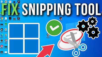 How To Fix Snipping Tool Not Working In Windows 10/11