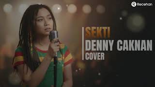 Download Lagu Sekti - Deny Caknan | Cover Reggae By Recehan MP3