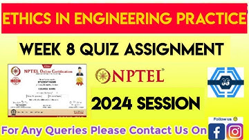 Ethics In Engineering Practice Week 8 Quiz Assignment Solution | NPTEL 2024 |