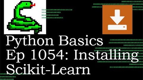 Python Basics Tutorial Installing Scikit-learn Library || Machine Learning
